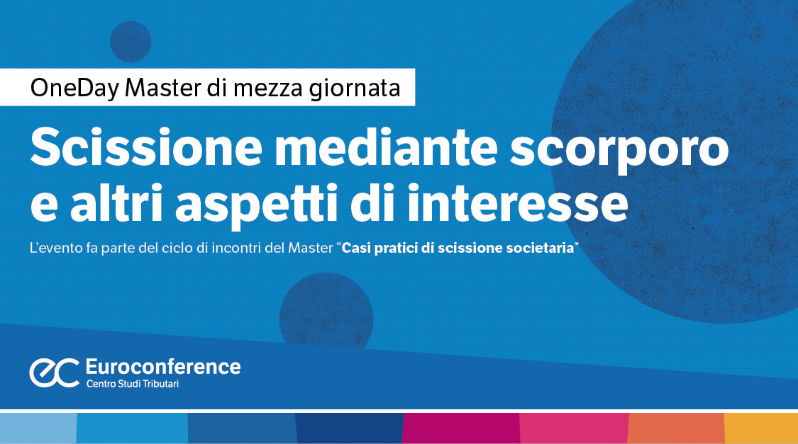 Immagine Scissione mediante scorporo e altri aspetti di interesse | Euroconference